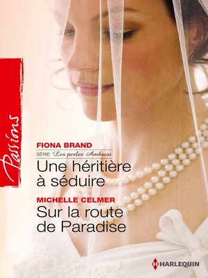 cover image of Une héritière à séduire--Sur la route de Paradise
